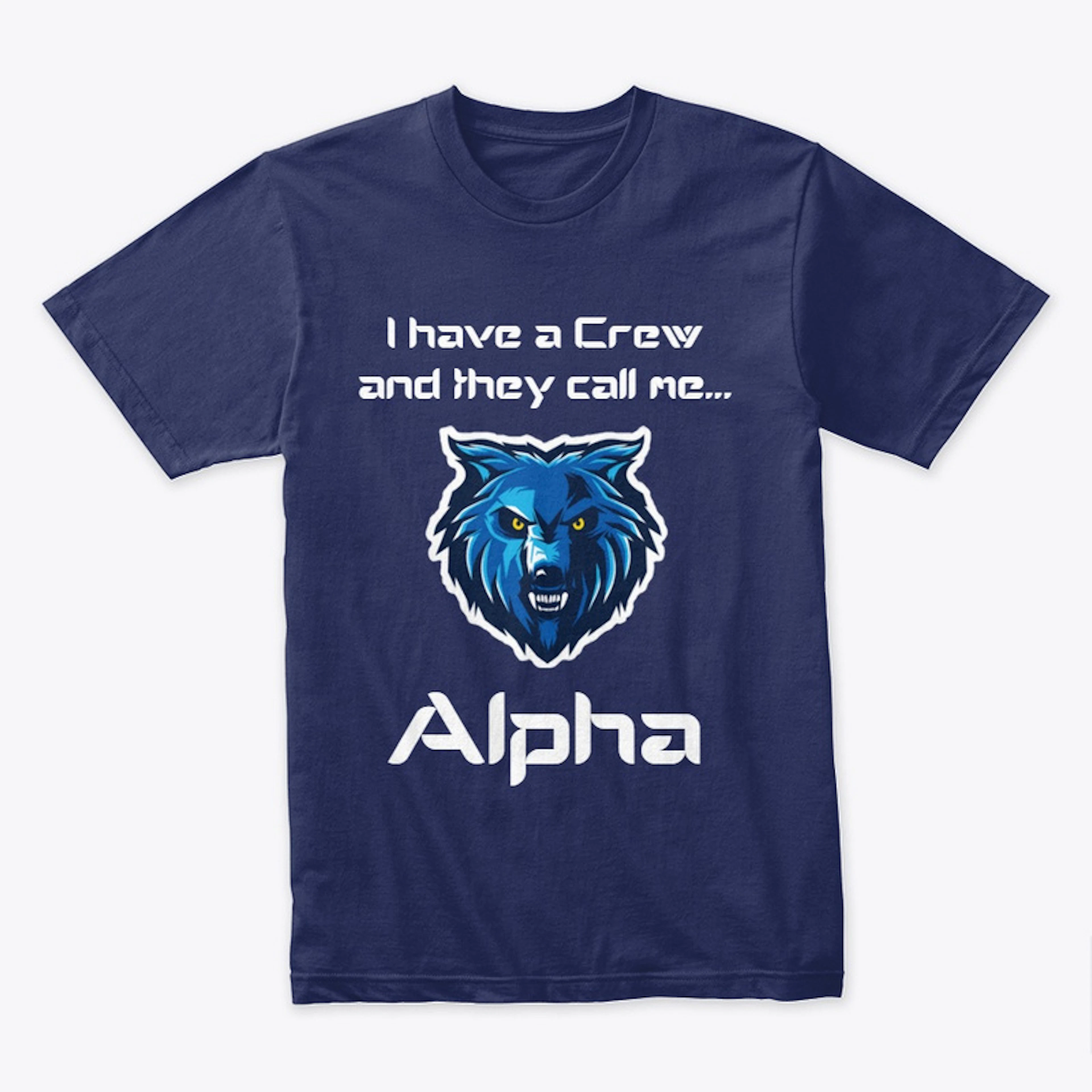 I have a Crew (Alpha)
